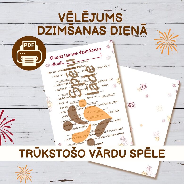 SPĒLE "VĒLĒJUMS DZIMŠANAS DIENĀ"