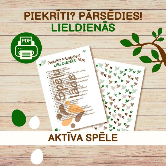 SPĒLE "PIEKRĪTI? PĀRSĒDIES!" LIELDIENĀS