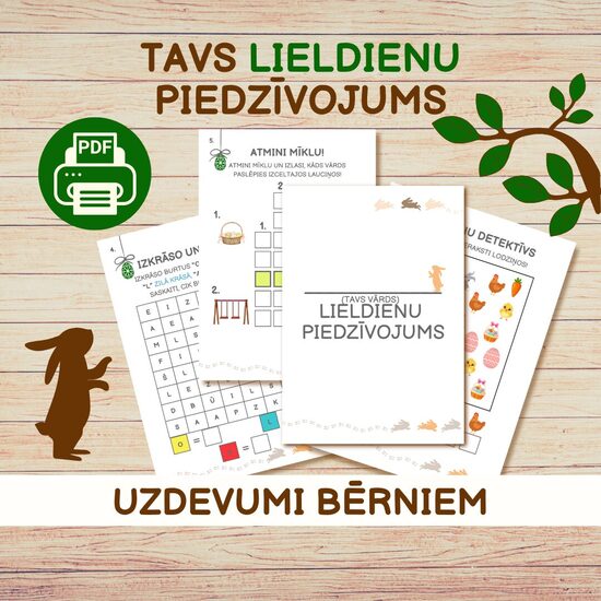 UZDEVUMI BĒRNIEM "TAVS LIELDIENU PIEDZĪVOJUMS"