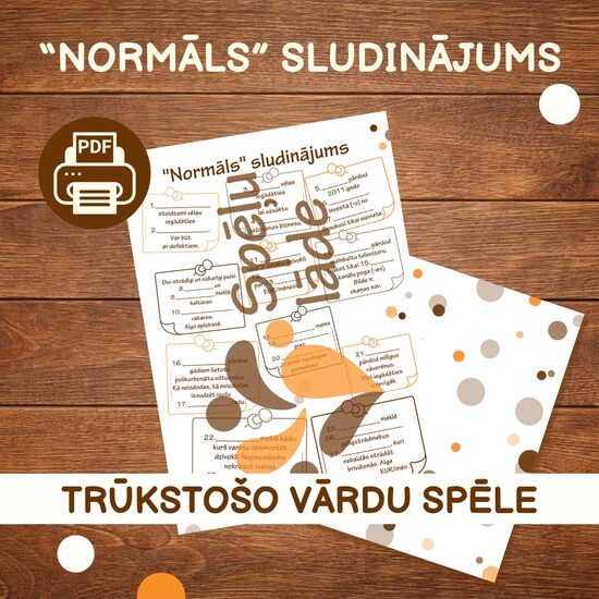 SPĒLE "NORMĀLS" SLUDINĀJUMS