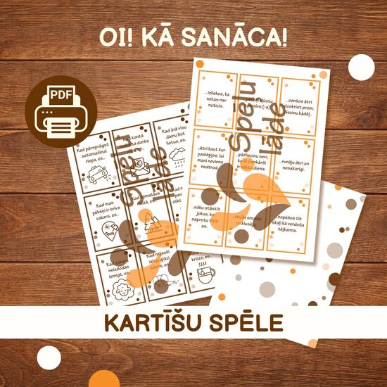 SPĒLE "OI! KĀ SANĀCA!"