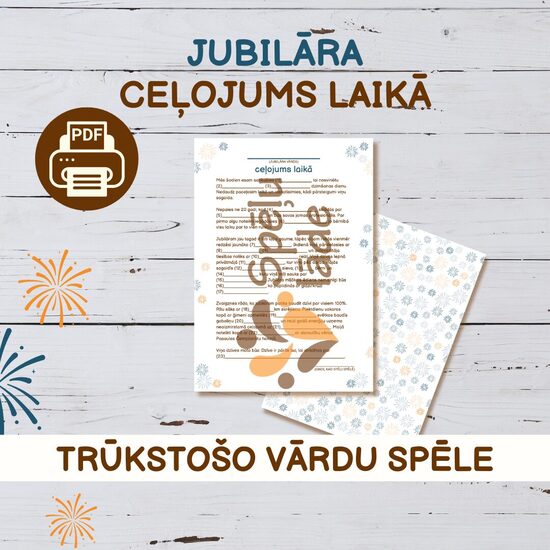SPĒLE "JUBILĀRA CEĻOJUMS LAIKĀ"